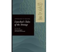 Approaches to Teaching Liaozhai's Tales of the Strange