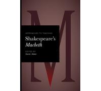 Approaches to Teaching Shakespeare's Macbeth