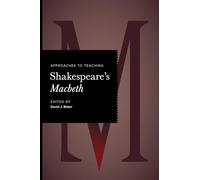 Approaches to Teaching Shakespeare's Macbeth (Approaches to Teaching World Literature)