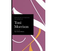 Approaches to Teaching the Works of Toni Morrison
