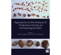Approaches to the Analysis of Production Activity at Archaeological Sites