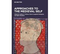 Approaches to the Medieval Self: Representations and Conceptualizations of the Self in the Textual and Material Culture of Western Scandinavia, c. 800-1500
