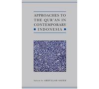 Approaches to the Qur'an in Contemporary Indonesia: 2 (Qur'anic Studies Series)