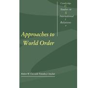 Approaches to World Order: 40 (Cambridge Studies in International Relations, Series Number 40)