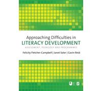 Approaching Difficulties in Literacy Development: Assessment, Pedagogy And Programmes (E801 Reader)