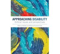 Approaching Disability: Critical issues and perspectives