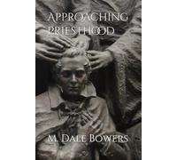 Approaching Priesthood