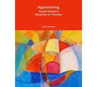 Approaching - Rudolf Steiner's Sketches for Painters