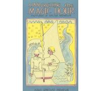 Approaching the Magic Hour: Memories of Walter Anderson