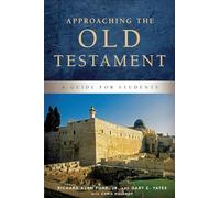 Approaching the Old Testament: A Guide for Students