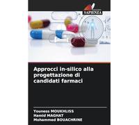 Approcci in-silico alla progettazione di candidati farmaci