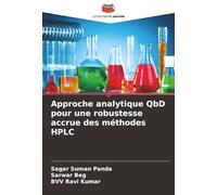 Approche analytique QbD pour une robustesse accrue des méthodes HPLC