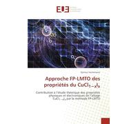 Approche FP-LMTO des propriétés du CuCl1-xIx: Contribution à l'étude théorique des propriétés physiques et électroniques de l'alliage CuCl1¿xIx par la méthode FP-LMTO