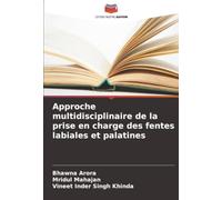Approche multidisciplinaire de la prise en charge des fentes labiales et palatines