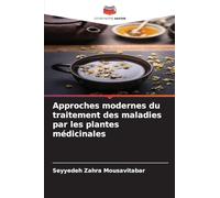 Approches modernes du traitement des maladies par les plantes médicinales