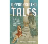 Appropriated Tales : Race and the Disney Fairy-Tale Mode