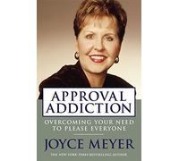 Approval Addiction by Joyce Meyer (2009-02-19)