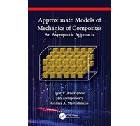 Approximate Models of Mechanics of Composites: An Asymptotic Approach