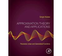 Approximation Theory and Applications : Piecewise Linear and Generalized Functions