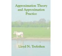Approximation Theory and Approximation Practice (Applied Mathematics)
