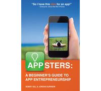 Appsters: A Beginner's Guide to App Entrepreneurship