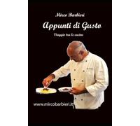 Appunti di Gusto: Viaggio tra le cucine