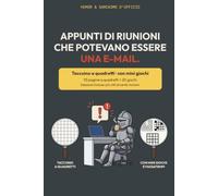 Appunti di riunioni che potevano essere una e-mail: Quaderno ironico a quadretti con giochi e passatempi · Idea regalo ironica per un collega ... d'Ufficio - Taccuini ironici a quadretti)