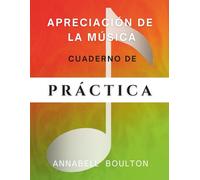 Apreciación de la Música: Cuaderno de Práctica