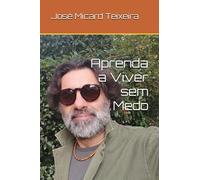 Aprenda a Viver sem Medo