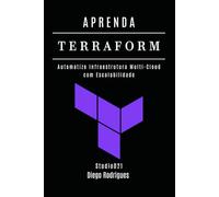 APRENDA TERRAFORM: Automatize Infraestrutura Multi-Cloud com Escalabilidade: 6 (Infraestrutura & Automação Brasil)