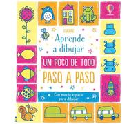 Aprende a dibujar un poco de todo paso a paso (Aprende a dibujar paso a paso)