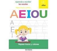 Aprende a escribir las vocales: Repasa trazos y colorea