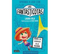 Aprende a leer con Las Fantasticotas 1. Vera y la sorpresa de la pecera: En letra MAYÚSCULA para aprender a leer (Libros para niños a partir de 5 años)