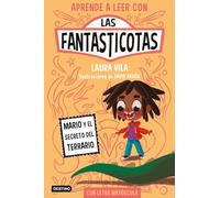 Las Fantasticotas 2. Mario y el secreto del terrario