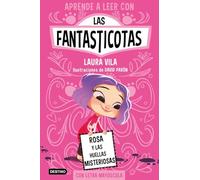 Aprende a leer con Las Fantasticotas 7. Rosa y las huellas misteriosas: En letra MAYÚSCULA para aprender a leer (Libros para niños a partir de 5 años) (Aprende a leer con mayúsculas)