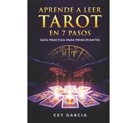 Aprende a Leer Tarot en 7 Pasos: Guía práctica para principiantes