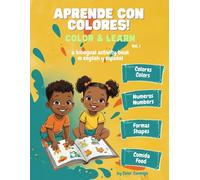 Aprende con Colores, Color and Learn: A Bilingual Activity Book in English and Español for Preschoolers and Toddlers (Aprende con Colores, Color and Learn in English and Spanish)