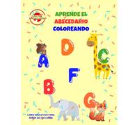 Aprende el abecedario jugando: Libro de letras y animales para colorear para niños de 3 a 6 años (Aprende jugando)