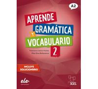 Aprende gramática y vocabulario 2 - Nueva edición: Buch (mit Lösungen)
