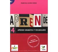 Aprende Gramatica Y Vocabulario 4: Bk. 4