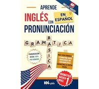 APRENDE INGLÉS EN ESPAÑOL - GRAMÁTICA BÁSICA NIVEL 1 - PARA LATINOS / HISPANOS: Donde Aprender Inglés es tan Fácil como Leer en Español (APRENDE ... INGLÉS ES TAN FÁCIL COMO LEER EN ESPAÑOL)