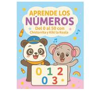 Aprende los números del 0 al 50 con Chistorrita y Kiki la Koala: Actividades educativas para niños pequeños: colorea, recorta y aprende jugando