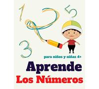 Aprende los números. Para niños y niñas 4+: Libro para aprender y trazar los números del 1 al 20. Ejercicios de escritura de números para hacer en casa. Ideal para niños y niñas de 4 años en adelante.