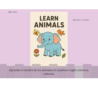 APRENDE Y COLOREA: Aprende el nombre de los animales en español e inglés mientras coloreas