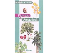 Aprendendo Com A Natureza. Plantas Da Amazônia