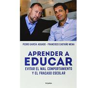 Aprender A Educar / Learning To Teach: Evitar el mal comportamiento y el fracaso escolar (Familia y escuela)