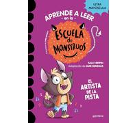 Aprender a leer en la Escuela de Monstruos 13 - El artista de la pista: En letra MAYÚSCULA (libros para niños a partir de 5 años) (Montena)