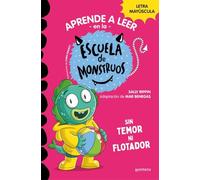 Aprender a leer en la Escuela de Monstruos 18 - Sin temor ni flotador: En letra MAYÚSCULA (libros para niños a partir de 5 años) (Montena)
