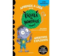 Aprender a leer en la Escuela de Monstruos 19 - Aperitivos explosivos: En letra MAYÚSCULA (libros para niños a partir de 5 años) (Montena)