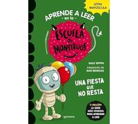 Aprender a leer en la Escuela de Monstruos 20 - Una fiesta que no resta: En letra MAYÚSCULA (libros para niños a partir de 5 años) (Montena)